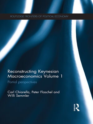 cover image of Reconstructing Keynesian Macroeconomics Volume 1
